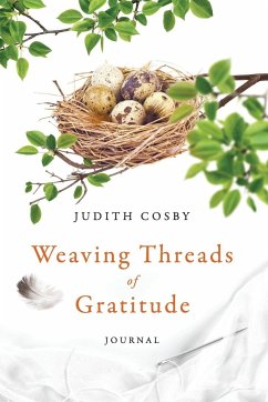 Weaving Threads of Gratitude - Cosby, Judith