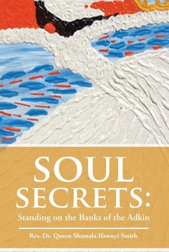 Soul Secrets - Smith, Rev. Queen Shamala Ifawuyi