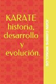 KARATE historia, desarrollo y evolución.