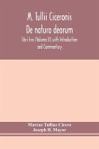 M. Tullii Ciceronis De natura deorum, libri tres (Volume II) with Introduction and Commentary