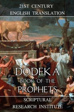 Dodeka: Book of the Prophets - Institute, Scriptural Research