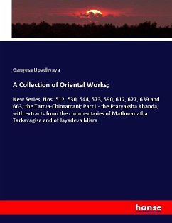 A Collection of Oriental Works; - Upadhyaya, Gangesa A Collection of Oriental Works; - Upadhyaya, Gangesa