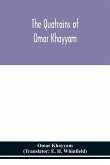 The Quatrains of Omar Khayyam