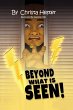 Beyond What is Seen - Bild 1