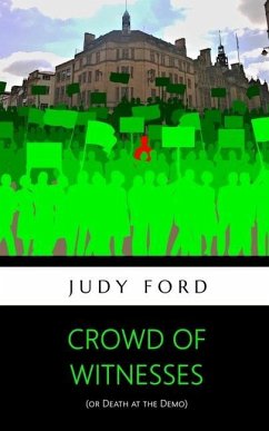 Crowd of Witnesses: Death at the Demo - Ford, Judy M.