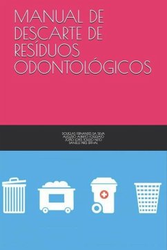 Manual de Descarte de Resíduos Odontológicos - Foggiato, Augusto Alberto; Toledo Neto, João Lopes; Erthal, Danielle Pires