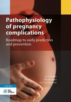 Pathophysiology of Pregnancy Complications - Peeters, L L H; de Leeuw, P W; Post Uiterweer, E D