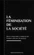 La Féminisation de la société... - Bild 1
