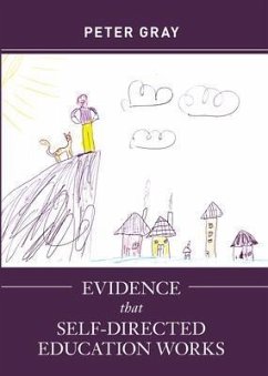 Evidence that Self-Directed Education Works (eBook, ePUB) - Gray, Peter