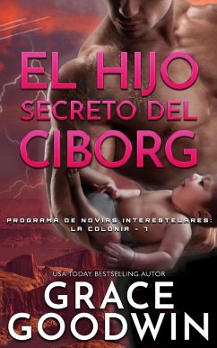 El Hijo Secreto del Ciborg - Goodwin, Grace