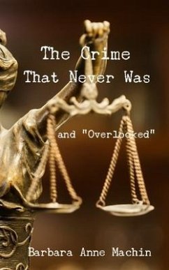 The Crime That Never Was - Machin, Barbara Anne