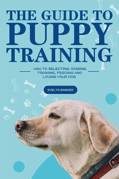 The Guide to Puppy Training - Barger, Evelyn