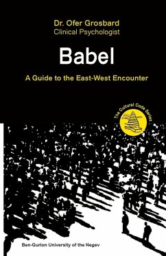 BABEL - A GUIDE TO THE EAST-WEST ENCOUNTER - Grosbard, Ofer