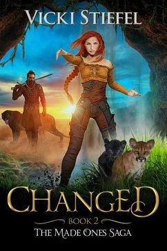 Changed: Book 2 The Made Ones Saga - Stiefel, Vicki