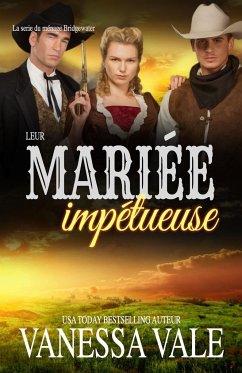 Leur mariée impétueuse - Vale, Vanessa