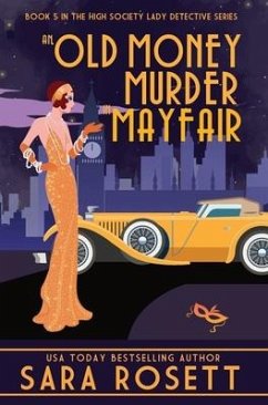 An Old Money Murder in Mayfair - Rosett, Sara