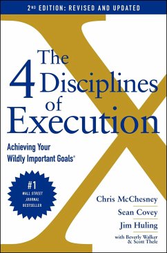 The 4 Disciplines of Execution - McChesney, Chris;Covey, Sean;Huling, Jim