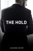 The Hold: A French Erotic Romance Novel Inspired By Real-life Events