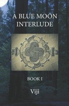 A Blue Moon Interlude: Book I - Viji