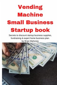 Vending Machine Small Business Startup book - Mahoney, Brian