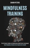 Mindfulness Training Mindfulness Training