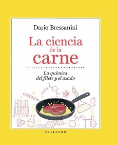 Ciencia de la Carne, La - Bressanini, Dario