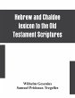 Hebrew and Chaldee lexicon to the Old... - Bild 1