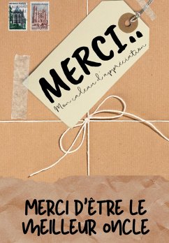 Merci D'être Le Meilleur Oncle: Mon cadeau d'appréciation: Livre-cadeau en couleurs Questions guidées 6,61 x 9,61 pouces - Publishing Group, The Life Graduate