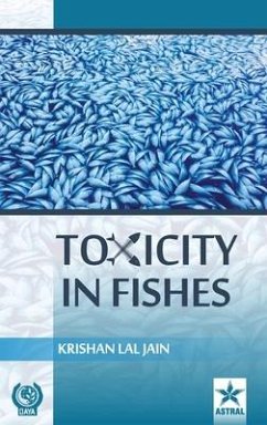 Toxicity in Fishes - Jain, Krishan Lal