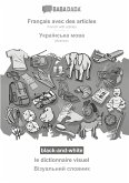 BABADADA black-and-white, Français avec des articles - Ukrainian (in cyrillic script), le dictionnaire visuel - visual dictionary (in cyrillic script)