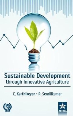 Sustainable Development through Innovative Agriculture - Karthikeyan, C.