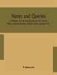 Notes and queries; A Medium of... - Bild 1