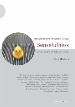 Sensefulness: New paradigms for Spatial Design - Barbara, Anna