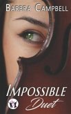 Impossible Duet: A super steamy, opposites attract novella
