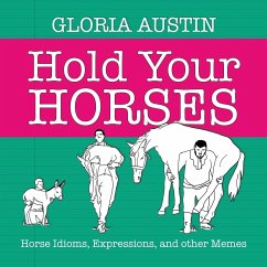 Hold Your Horses - Austin, Gloria
