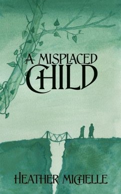 A Misplaced Child - Michelle, Heather