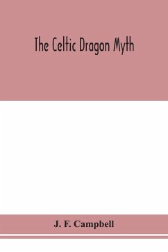 The Celtic dragon myth - F. Campbell, J.