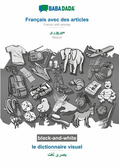 BABADADA black-and-white, Français avec des articles - Mirpuri (in arabic script), le dictionnaire visuel - visual dictionary (in arabic script) - Babadada Gmbh