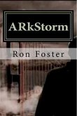 ARkStorm Surviving A Flood Of Biblical Proportions (eBook, ePUB)