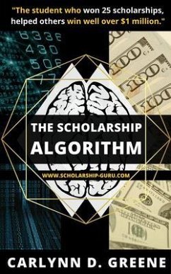 The Scholarship Algorithm (eBook, ePUB) - Greene, Carlynn D