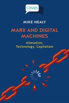 Marx and Digital Machines - Healy, Mike