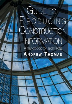 Guide to Producing Construction Information - Thomas, Andrew