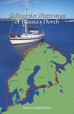 Sailing the Waterways of Russia's North - Campbell-Grin, Irene