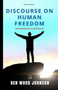 Discourse on Human Freedom - Johnson, Ben Wood
