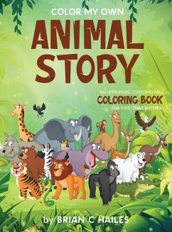 Color My Own Animal Story - Hailes, Brian C