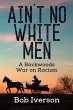 Ain't No White Men - Bild 1