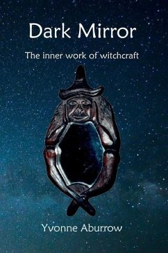 Dark Mirror: The inner work of witchcraft - Aburrow, Yvonne