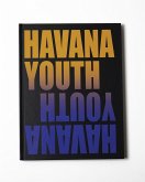 Havana Youth: Cuba's New Creative Class
