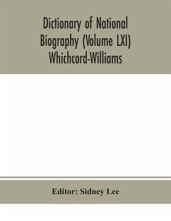 Dictionary of national biography (Volume LXI) Whichcord-Williams