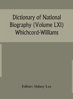 Dictionary of national biography (Volume LXI) Whichcord-Williams